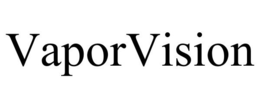 VAPORVISION trademark