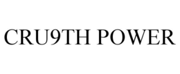 CRU9TH POWER trademark
