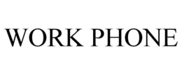 WORK PHONE trademark