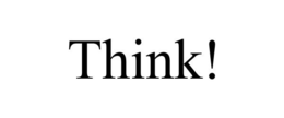 THINK! trademark
