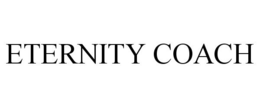 ETERNITY COACH trademark