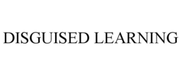 DISGUISED LEARNING trademark