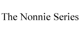 THE NONNIE SERIES trademark