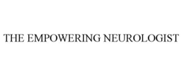 THE EMPOWERING NEUROLOGIST trademark