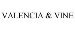 VALENCIA & VINE trademark