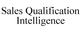 SALES QUALIFICATION INTELLIGENCE trademark