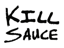KILL SAUCE trademark
