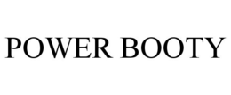 POWER BOOTY trademark