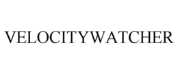 VELOCITYWATCHER trademark