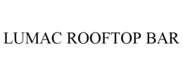 LUMAC ROOFTOP BAR trademark