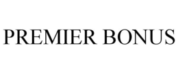 PREMIER BONUS trademark