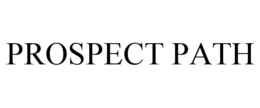 PROSPECT PATH trademark