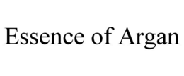 ESSENCE OF ARGAN trademark