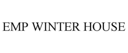 EMP WINTER HOUSE trademark