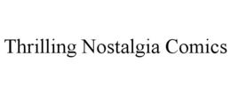 THRILLING NOSTALGIA COMICS trademark