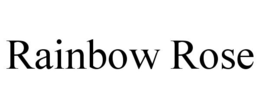 RAINBOW ROSE trademark