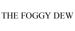 THE FOGGY DEW trademark