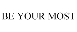 BE YOUR MOST trademark