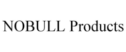 NOBULL PRODUCTS trademark