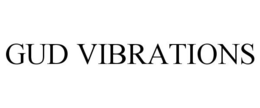GUD VIBRATIONS trademark