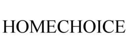 HOMECHOICE trademark