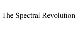THE SPECTRAL REVOLUTION trademark
