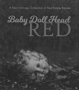 BABY DOLL HEAD RED A NON VINTAGE COLLECTION OF RED ESTATE BARRELS trademark