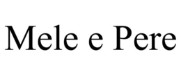MELE E PERE trademark