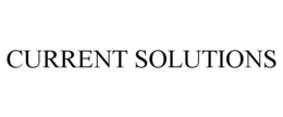 CURRENT SOLUTIONS trademark