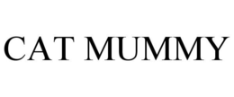 CAT MUMMY trademark
