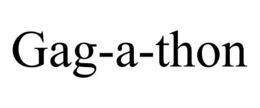 GAG-A-THON trademark