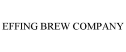EFFING BREW COMPANY trademark