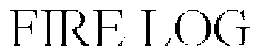 FIRE LOG trademark