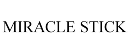 MIRACLE STICK trademark