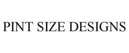 PINT SIZE DESIGNS trademark