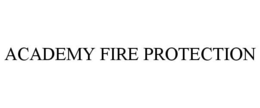 ACADEMY FIRE PROTECTION trademark