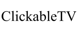 CLICKABLETV trademark