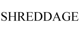 SHREDDAGE trademark