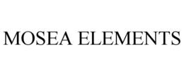 MOSEA ELEMENTS trademark