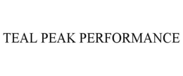 TEAL PEAK PERFORMANCE trademark