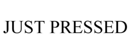 JUST PRESSED trademark