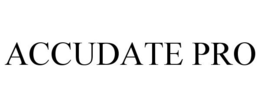 ACCUDATE PRO trademark