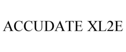 ACCUDATE XL2E trademark