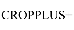 CROPPLUS+ trademark