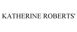 KATHERINE ROBERTS' trademark