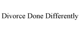 DIVORCE DONE DIFFERENTLY trademark