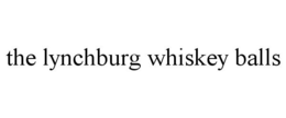 THE LYNCHBURG WHISKEY BALLS trademark