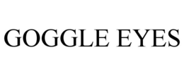 GOGGLE EYES trademark