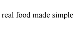 REAL FOOD MADE SIMPLE trademark