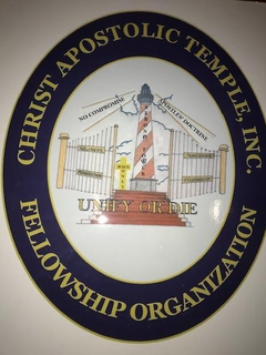 CHRIST APOSTOLIC TEMPLE, INC. FELLOWSHIP ORGANIZATION WORDING ON THE MARK: CHRIST APOSTLIC TEMPLE, INC. FELLOWSHIP ORGANIZATION, NO COMPROMISE, APOSTLES' DOCTRINE, UNIFY OR DIE, JESUS ONLY, HOLINESS, TEACHING, PERFECTION, FELLOWSHIP trademark